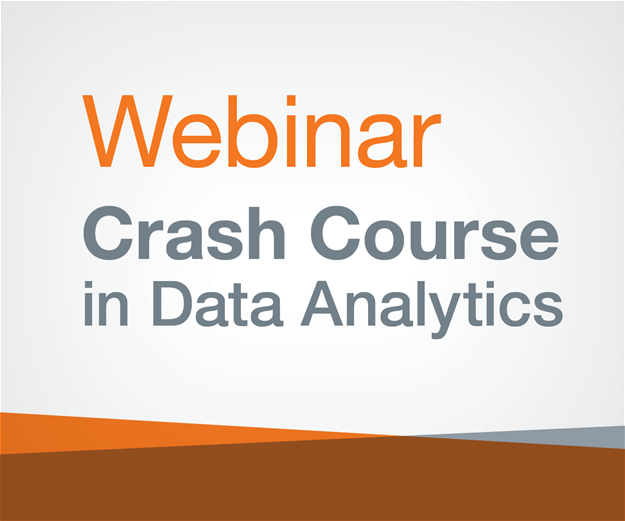 Webinar Crash Course in Data Analytics Webinar Crash Course in Data Analytics