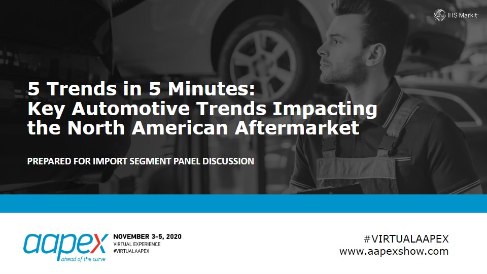 IHS Markit 5 Trends in 5 Minutes, Import Segment Panel Discussion IHS Markit 5 Trends in 5 Minutes, Import Segment Panel Discussion