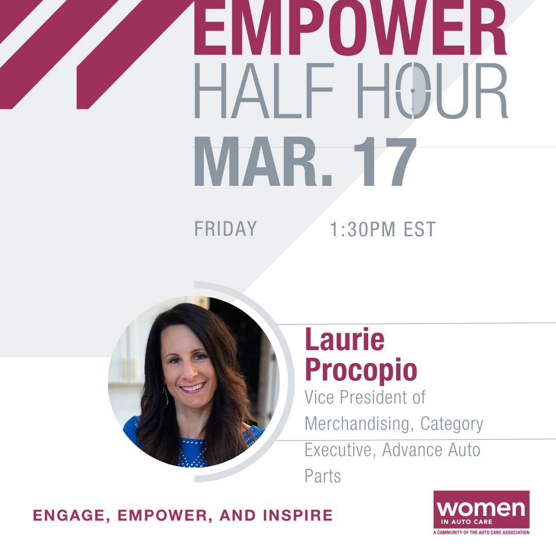 Laurie Procopio WIAC Empower Half Hour SG Graphic promoting Women in Auto Care Empower Half Hour with Laurie Procopio