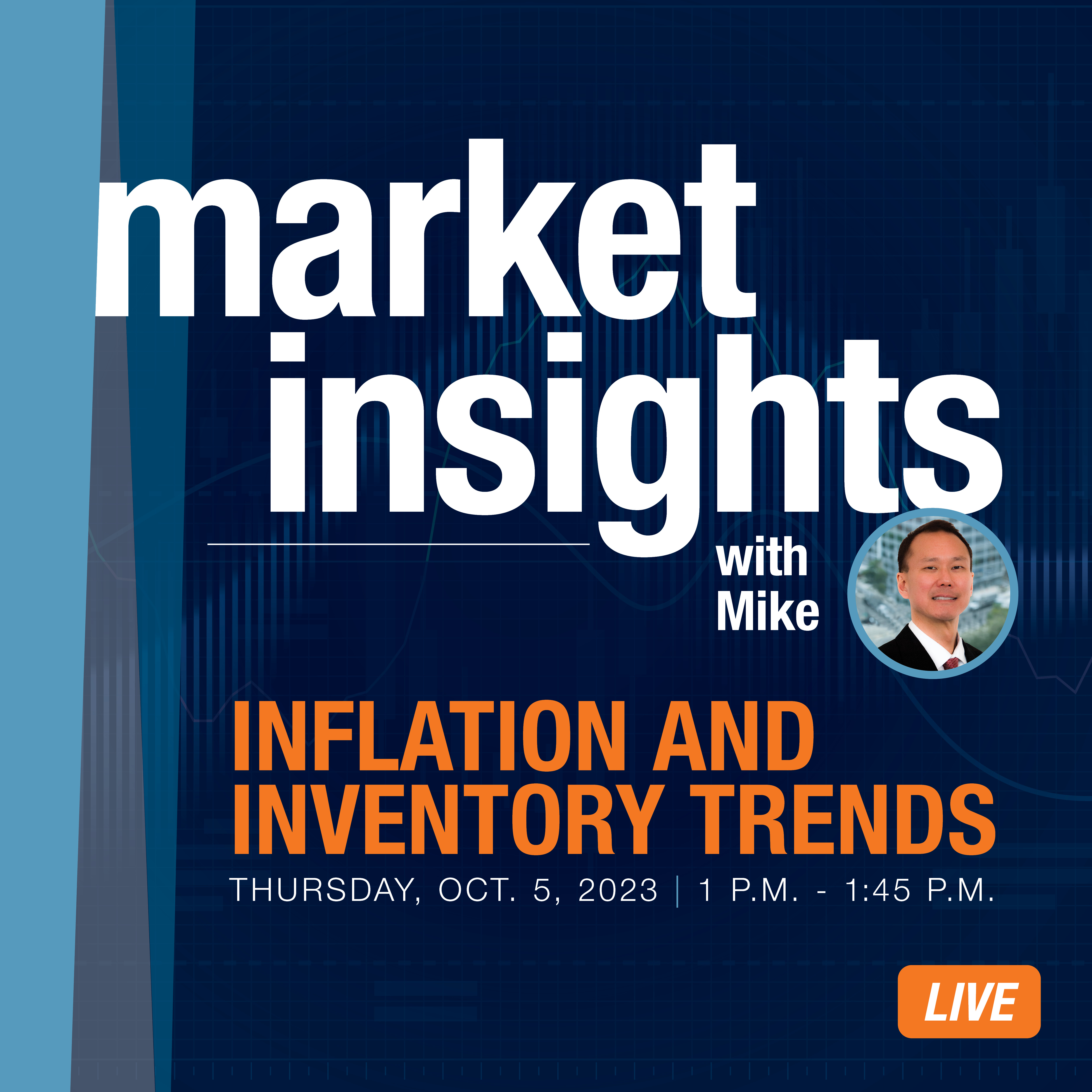 MIMikeLIVE_Oct_inflation_IG Image for Market Insights with Mike Live webinar on inflation and inventory management trends